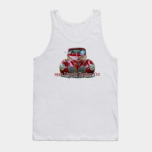 1939 Lincoln Zephyr V12 4 Door Sedan Tank Top by Gestalt Imagery